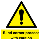 -blind-corner-proceed-with-caution-sign~